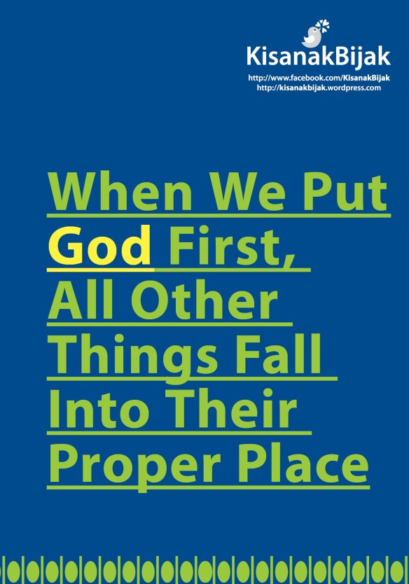 When We Put God First,  All Other Things Fall Into Their Proper Place
